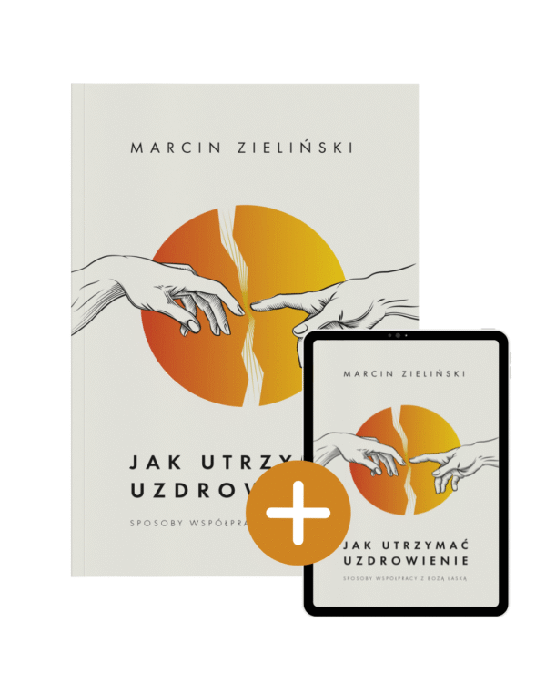 Marcin Zieliński - Jak utrzymać uzdrowienie zestaw